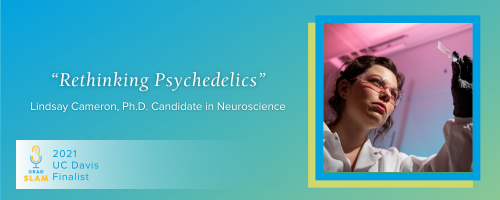 Banner Image: "Rethinking Psychedelic's" Lindsey Cameron, Ph.D. Candidate in Neuroscience